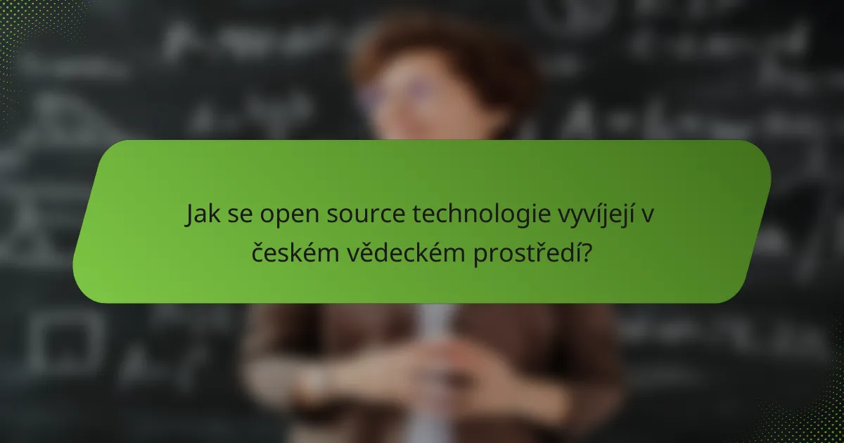 Jak se open source technologie vyvíjejí v českém vědeckém prostředí?